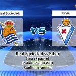 Prediksi Real Sociedad vs Eibar 30 November 2019