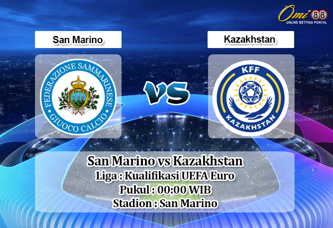 Prediksi San Marino vs Kazakhstan 17 November 2019