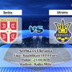 Prediksi Serbia vs Ukraina 17 November 2019
