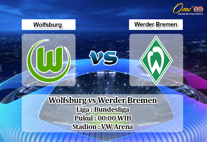 Prediksi Wolfsburg vs Werder Bremen 2 Desember 2019 