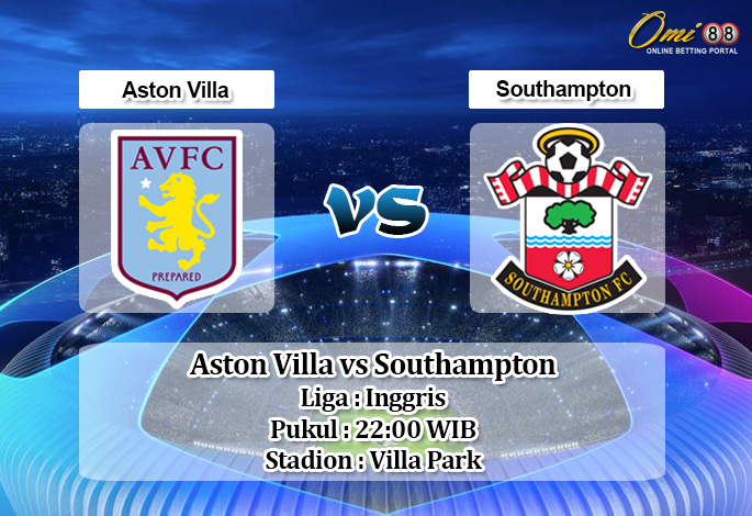 Prediksi Aston Villa vs Southampton 21 Desember 2019 