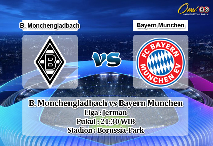 Prediksi Borussia Monchengladbach vs Bayern Munchen 7 Desember 2019
