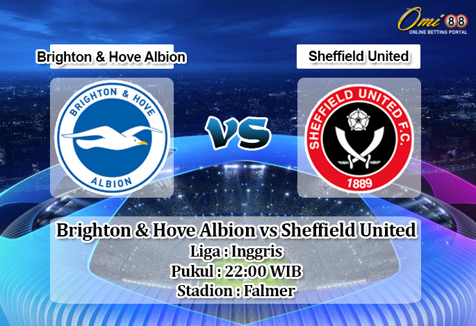 Prediksi Brighton & Hove Albion vs Sheffield United 21 Desember 2019 