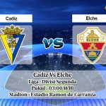 Prediksi Cadiz Vs Elche 9 Desember 2019