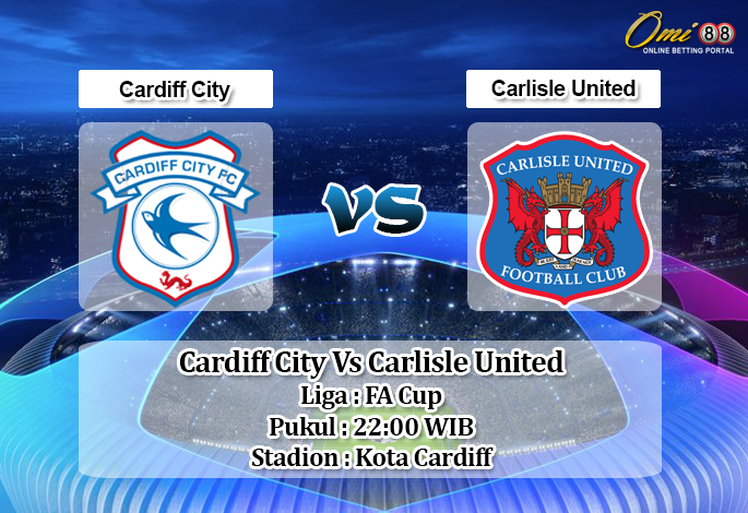 Prediksi Cardiff City Vs Carlisle United 4 Januari 2020 