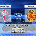 Prediksi Celta de Vigo vs Mallorca 15 Desember 2019