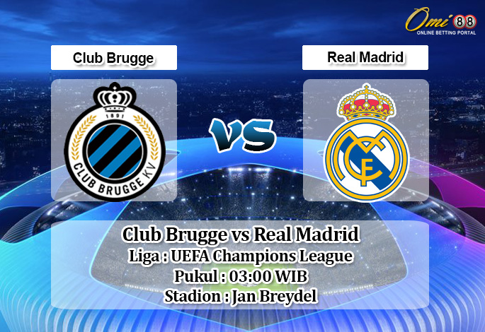 Prediksi Club Brugge vs Real Madrid 12 Desember 2019