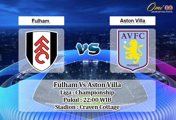 Prediksi Fulham Vs Aston Villa 4 Januari 2020 