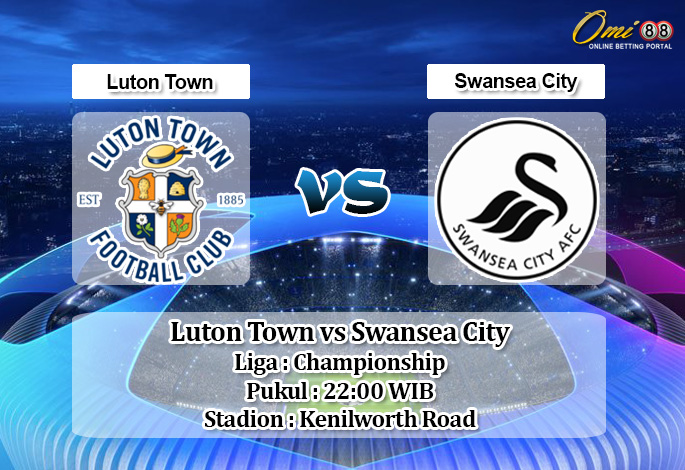 Prediksi  Luton Town vs Swansea City 21 Desember 2019 