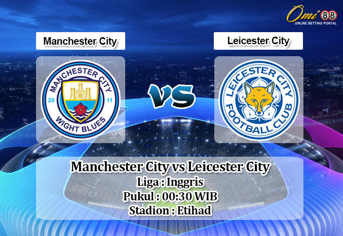 Prediksi Manchester City vs Leicester City 22 Desember 2019 