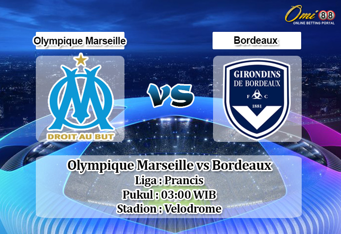 Prediksi Olympique Marseille vs Bordeaux 8 Desember 2019