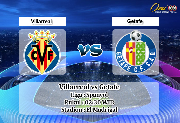 Prediksi Villarreal vs Getafe 22 Desember 2019