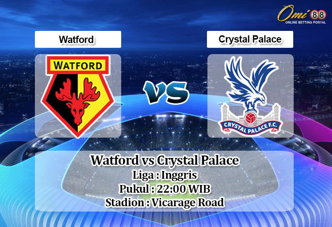 Prediksi Watford vs Crystal Palace 7 Desember 2019 