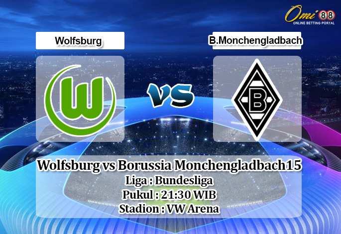 Prediksi Wolfsburg vs Borussia Monchengladbach 15 Desember 2019