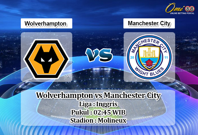 Prediksi Wolverhampton vs Manchester City 28 Desember 2019