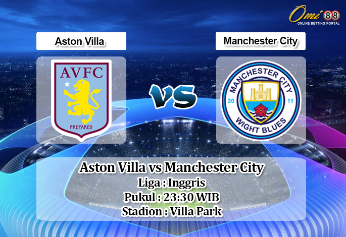 Prediksi Aston Villa vs Manchester City 12 Januari 2020 