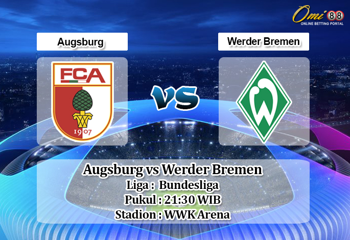 Prediksi Augsburg vs Werder Bremen 1 Februari 2020