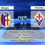 Prediksi Bologna vs Fiorentina 6 Januari 2020