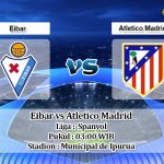 Prediksi Eibar vs Atletico Madrid 19 Januari 2020