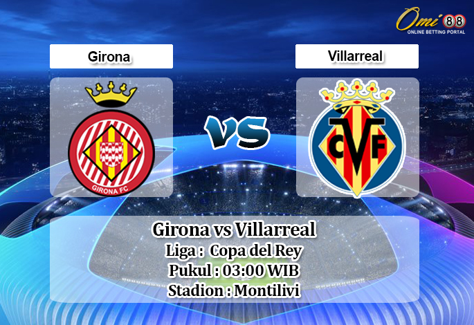 Prediksi Girona vs Villarreal 23 Januari 2020 