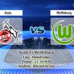 Prediksi Koln Vs Wolfsburg 18 Januari 2020