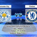 Prediksi Leicester City vs Chelsea 1 Februari 2020