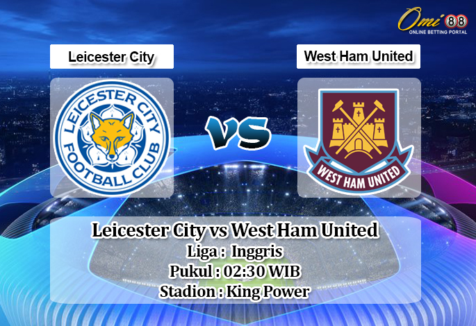 Prediksi Leicester City vs West Ham United 23 Januari 2020