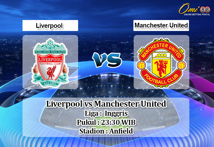 Prediksi Liverpool vs Manchester United 19 Januari 2020 