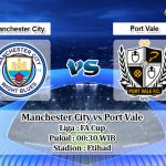 Prediksi Manchester City vs Port Vale 5 Januari 2020