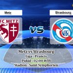 Prediksi Metz vs Strasbourg 12 Januari 2020