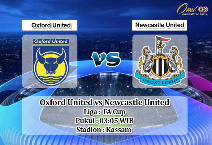 Prediksi Oxford United vs Newcastle United 5 Februari 2020