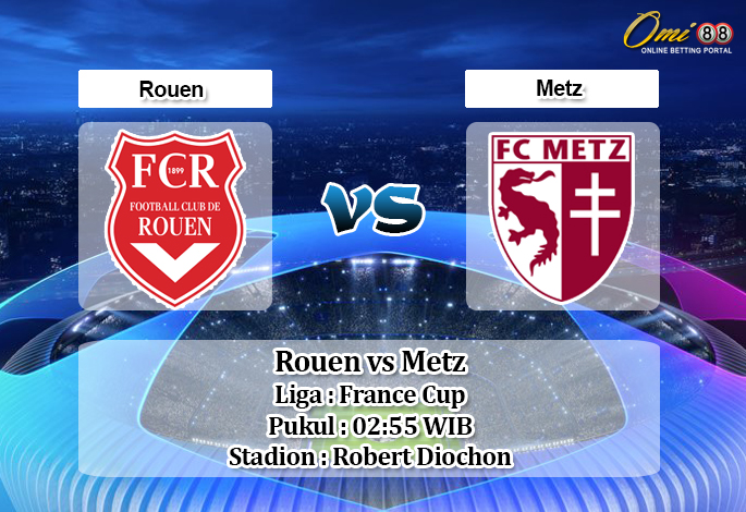 Prediksi Rouen vs Metz 7 Januari 2020