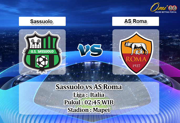 Prediksi Sassuolo vs AS Roma 2 Februari 2020 