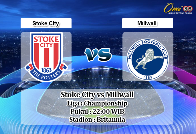 Prediksi Stoke City vs Millwall 11 Januari 2020