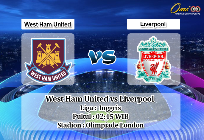 Prediksi West Ham United vs Liverpool 30 Januari 2020