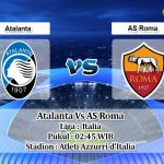 Prediksi Atalanta Vs AS Roma 16 Februari 2020