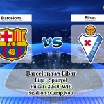 Prediksi Barcelona vs Eibar 22 Februari 2020