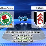 Prediksi Blackburn Rovers Vs Fulham 8 Februari 2020