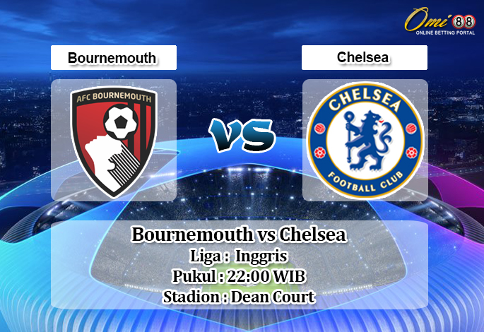 Prediksi Bournemouth vs Chelsea 29 Februari 2020 