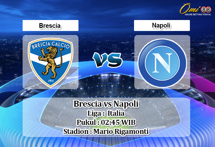 Prediksi Brescia vs Napoli 22 Februari 2020