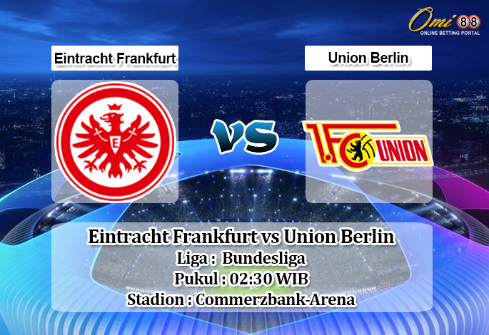 Prediksi Eintracht Frankfurt vs Union Berlin 25 Februari 2020 