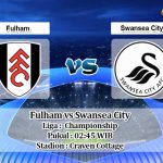 Prediksi Fulham vs Swansea City 27 Februari 2020