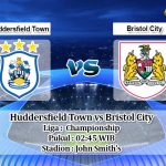 Prediksi Huddersfield Town vs Bristol City 26 Februari 2020