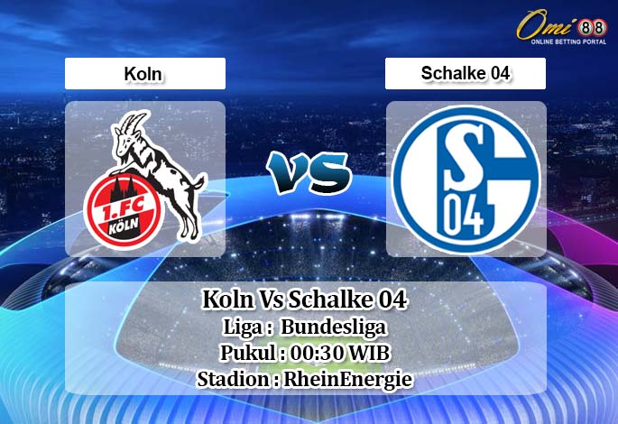 Prediksi Koln Vs Schalke 04 1 Maret 2020