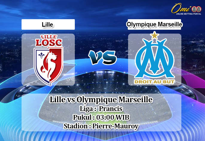 Prediksi Lille vs Olympique Marseille 17 Februari 2020 