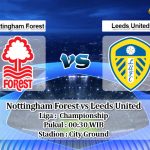 Prediksi Nottingham Forest vs Leeds United 9 Februari 2020