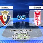 Prediksi Osasuna vs Granada 23 Februari 2020