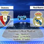 Prediksi Osasuna vs Real Madrid 9 Februari 2020