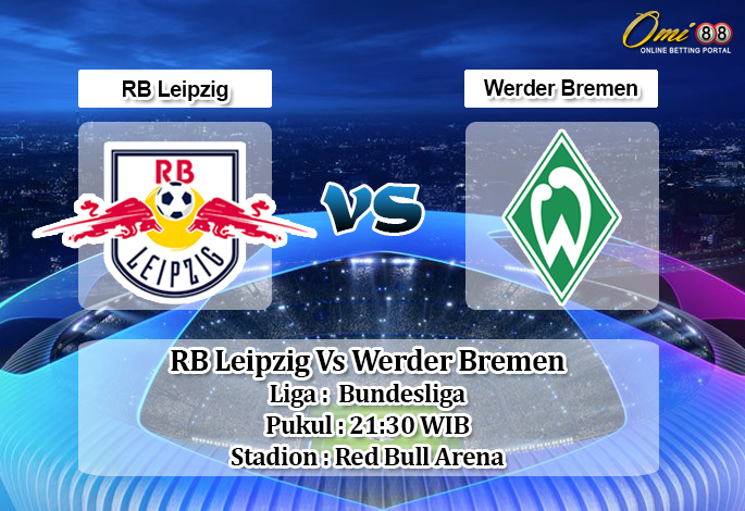 Prediksi RB Leipzig Vs Werder Bremen 15 Februari 2020 