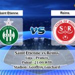 Prediksi Saint Etienne vs Reims 23 Februari 2020